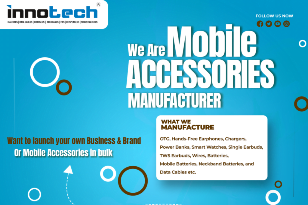 Mobile Accessories Manufacturing Company in India